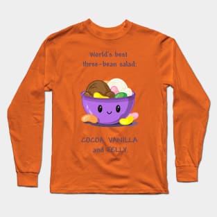 World's Best Three-bean Salad Long Sleeve T-Shirt